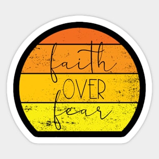 Faith Over Fear, Christian, Quote Saying, Vintage Retro Sunset Sticker